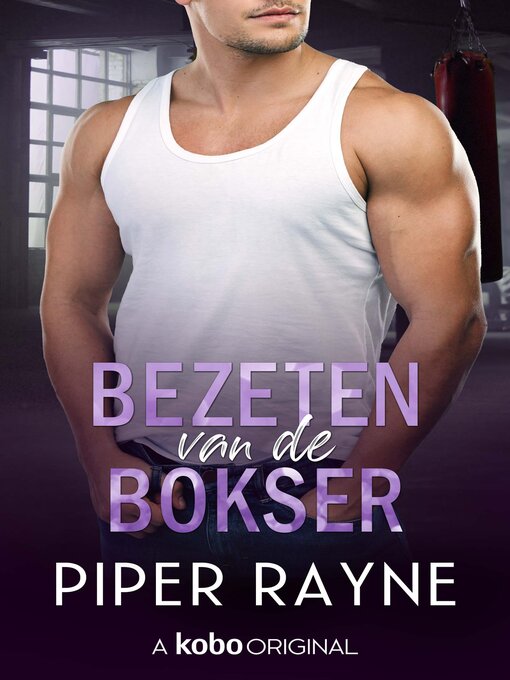Title details for Bezeten van de bokser by Piper Rayne - Available